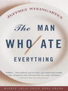Click here to view title details for The Man Who Ate Everything by Jeffrey Steingarten