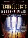 The Technologists: A Novel