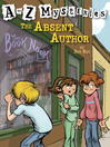 Click here to view title details for The Absent Author by Ron Roy