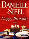 Click here to view title details for Happy Birthday by Danielle Steel