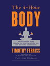 Click here to view title details for The 4-Hour Body by Timothy Ferriss