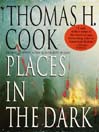 Places in the Dark Places in the Dark