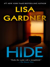 Click here to view title details for Hide by Lisa Gardner