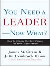You Need a Leader—Now What?