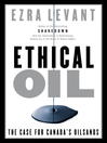 Click here to view title details for Ethical Oil by Ezra Levant