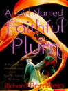 A Girl Named Faithful Plum