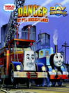 Danger at the Dieselworks (Thomas & Friends)