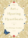 Click here to view title details for The Art of Hearing Heartbeats by Jan-Philipp Sendker
