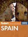 Click here to view title details for Fodor's Spain 2012 by Fodor's