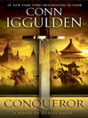 Click here to view title details for Conqueror by Conn Iggulden