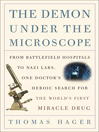 Click here to view title details for The Demon Under the Microscope by Thomas Hager