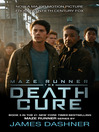 The Death Cure: The Maze Runner Trilogy, Book 3