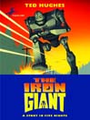 Click here to view title details for The Iron Giant by Ted Hughes