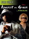 Against the Grain