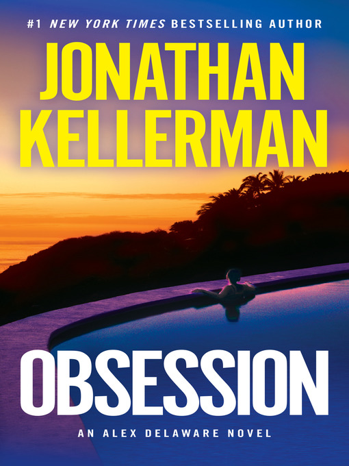 Click here to view title details for Obsession by Jonathan Kellerman