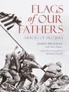 Click here to view title details for Flags of Our Fathers by James Bradley