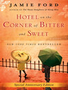 Hotel on the Corner of Bitter and Sweet by Jamie Ford