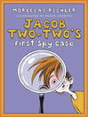 Jacob Two-Two-'s First Spy Case
