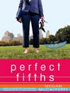 Click here to view title details for Perfect Fifths by Megan McCafferty