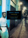 Click here to view title details for Tropic Moon by Georges Simenon