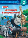 Click here to view title details for Animals Everywhere! (Thomas & Friends) by Rev. W. Awdry