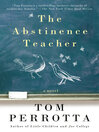 Click here to view title details for The Abstinence Teacher by Tom Perrotta