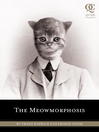 Click here to view title details for The Meowmorphosis by Franz Kafka