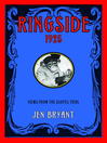 Click here to view title details for Ringside, 1925 by Jen Bryant