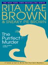 Click here to view title details for The Purrfect Murder by Rita Mae Brown