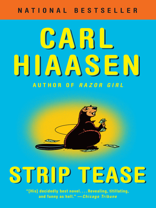 Click here to view title details for Strip Tease by Carl Hiaasen