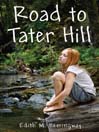 Click here to view title details for Road to Tater Hill by Edith M. Hemingway