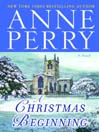A Christmas Beginning: Christmas Story Series, Book 5