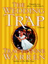 The Wedding Trap: The Trap Trilogy, Book 3