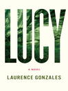 Click here to view title details for Lucy by Laurence Gonzales