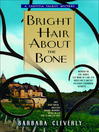 Bright Hair About the Bone