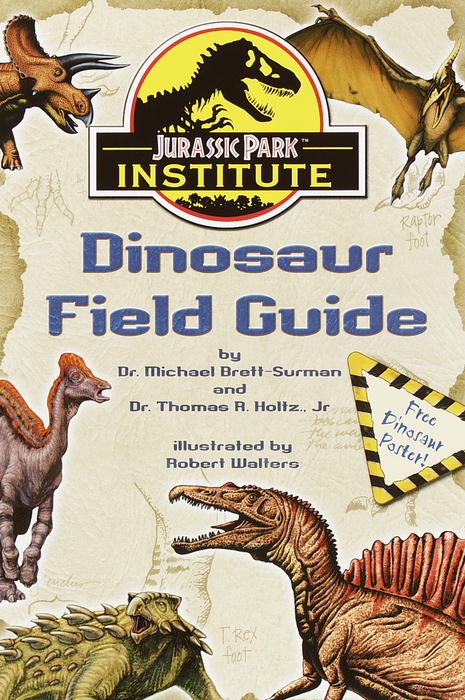Jurassic Park Institute<sup>TM</sup> Dinosaur Field Guide