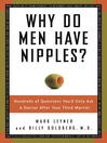 Click here to view title details for Why Do Men Have Nipples? by Mark Leyner