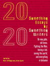 Click here to view title details for Twentysomething Essays by Twentysomething Writers by Matt Kellogg