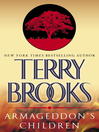 Click here to view title details for Armageddon's Children by Terry Brooks