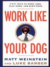 Work Like Your Dog