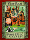 Pure Dead Wicked: Pure Dead Series, Book 2
