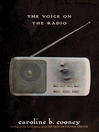 The Voice on the Radio: Janie Johnson Series, Book 3