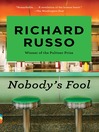 Click here to view title details for Nobody's Fool by Richard Russo
