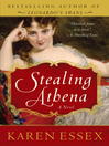 Click here to view title details for Stealing Athena by Karen Essex