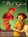 Click here to view title details for The Red Ghost by Marion Dane Bauer