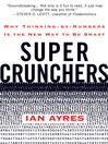 Click here to view title details for Super Crunchers by Ian Ayres