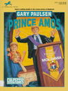 Click here to view title details for Prince Amos by Gary Paulsen