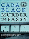 Click here to view title details for Murder in Passy by Cara Black