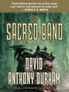 Click here to view title details for The Sacred Band by David Anthony Durham
