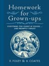 Click here to view title details for Homework for Grown-ups by E. Foley
